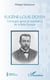 Eugène-Louis Doyen - Chirurgien génial et scandaleux de la Belle Époque