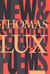 New And Selected Poems Of Thomas Lux - 1975-1995