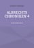 Albrechts Chroniken 4 - In den Krallen Roms