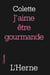 J'aime être gourmande