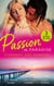 Passion In Paradise: Stranded And Seduced - His Secretary's Little Secret (The Lourdes Brothers of Key Largo) / The Girl Nobody Wanted / Caught in a Storm of Passion