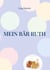 Mein Bär Ruth - Eine ganz besondere Freundschaft