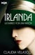 Irlanda. Luchando por una pasión - El mejor regalo para San Valentín, una novela de Harlequin
