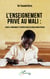 L'enseignement privé au Mali - Atouts, problèmes et perspectives de régulation efficace
