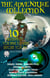 The Adventure Collection - 10 Masterpieces You Have to Read Before You Die (Illustrated)