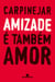 Amizade é também amor