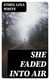 She Faded Into Air
