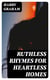 Ruthless Rhymes for Heartless Homes