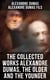 The Collected Works Alexandre Dumas, The Older and The Younger - 50+ Novels, Short Stories and Plays (Illustrated Edition) - Monte Cristo, The Lady of the Camellias…