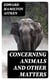 Concerning Animals and Other Matters