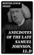 Anecdotes of the late Samuel Johnson, LL.D - During the Last Twenty Years of His Life