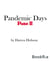 Pandemic Days - Phase II