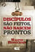 Discípulos são feitos, não nascem prontos