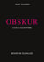 OBSKUR - Mord im Dunklen