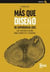 Más que diseño de experiencia (UX). Life-centered design para productos y servicios
