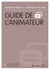 Guide de l'animateur - Ce que je crois, ça se discute