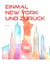 Einmal New York und zurück
