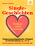 Single-Geschichten - Einpersonenhaushalte (Single) in Deutschland ca. 25 %