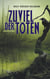 Zuviel der Toten - Kriminalroman