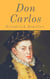 Don Carlos - Ein dramatisches Gedicht