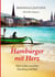 Hamburger mit Herz - Erinnerungen und Erlebnisse zwischen Hamburg und Bali
