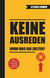 Keine Ausreden - Nimm was dir zusteht - Du bist nicht deine Vergangenheit