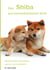 Der Shiba aus tiermedizinischer Sicht - Rassetypische Krankheiten kennen und vermeiden