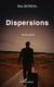 Dispersions - Roman policier