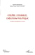 Colère, courage, création politique (Volume 1) - La théorie politique en action