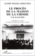 LE PROCÈS DE LA MAISON DE LA CHIMIE (7 au 14 avril 1942) - Contribution à l'histoire des débuts de la Résistance armée en France