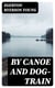 By Canoe and Dog-Train
