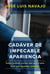 Cadáver de impecable apariencia - Todos valemos mucho más que el peor error que hayamos cometido
