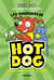 ¡Las aventuras de Hotdog! 1 - Mejores amigos al rescate
