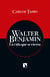 Walter Benjamin - La vida que se cierra