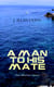 A MAN TO HIS MATE (Sea Adventure Classic) - Treasure Hunt Thriller in the Waters of Arctic Ocean
