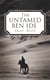The Untamed Ben Ide - Western Novels: Forlorn River & Nevada