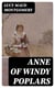 Anne of Windy Poplars