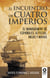 El encuentro de cuatro imperios - El management de españoles, aztecas, incas y mayas