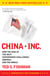 China, Inc. - How the Rise of the Next Superpower Challenges America and the World