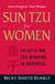 Sun Tzu for Women - The Art of War for Winning in Business
