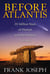 Before Atlantis - 20 Million Years of Human and Pre-Human Cultures