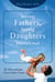 Strong Fathers, Strong Daughters Devotional - 52 Devotions Every Father Needs