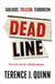 Deadline - The truth can be a deadly weapon