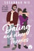 Dating and Other Theories - The  feel good, opposites attract Rom Com, Book 2 in the Chemistry Lessons Series