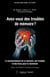Avez-vous des troubles de mémoire ? - Le fonctionnement de la mémoire, ses troubles et des trucs pour la maximiser