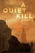 A Quiet Kill