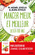 Manger mieux et meilleur de 0 à 100 ans