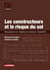 Les constructeurs et le risque du sol - étude préalable du sol - obligations des constructeurs - responsabilité