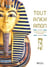 Toutankhamon - trésors et secrets du pharaon