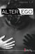 Alter ego Tome 1